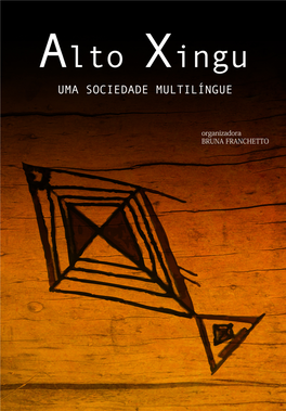 Alto Xingu, Uma Sociedade Multilíngue