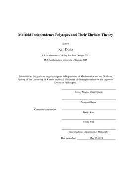 Matroid Independence Polytopes and Their Ehrhart Theory Ken Duna