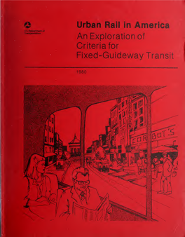 Urban Rail in America: an Exploration of Criteria for Fixed-Guideway Transit