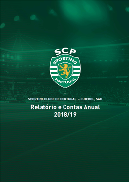 Sporting Clube De Portugal - Futebol SAD Relatório & Contas | Época Desportiva 2018/19 | #1