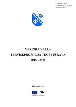 Veriora Valla Terviseprofiil Ja Tegevuskava 2015 - 2020