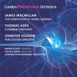 JAMES MACMILLAN Thomas Adès JENNIFER Higdon