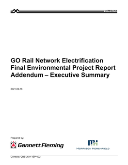 GO Rail Network Electrification Environmental Project Report Addendum Executive Summary