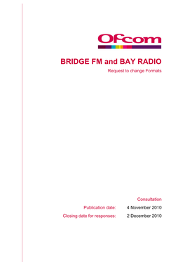 BRIDGE FM and BAY RADIO Request to Change Formats