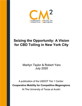 Seizing the Opportunity: a Vision for CBD Tolling in New York City