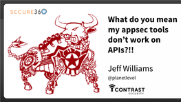 What Do You Mean My Appsec Tools Don't Work on Apis?