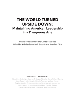 THE WORLD TURNED UPSIDE DOWN: Maintaining American Leadership in a Dangerous Age