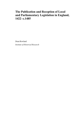 The Publication and Reception of Local and Parliamentary Legislation in England, 1422–C.1485