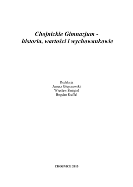 Chojnickie Gimnazjum - Historia, Wartości I Wychowankowie