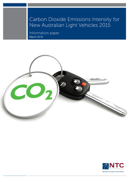 Carbon Dioxide Emissions Intensity for New Australian Light Vehicles 2015 Information Paper March 2016