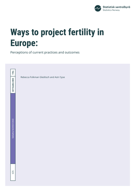 Ways to Project Fertility in Europe: Perceptions of Current Practices and Outcomes