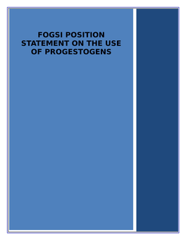 Fogsi Position Statement on the Use of Progestogens