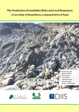 The Production of Landslides Risks and Local Responses: a Case Study of Dhamilikuwa, Lamjung District of Nepal