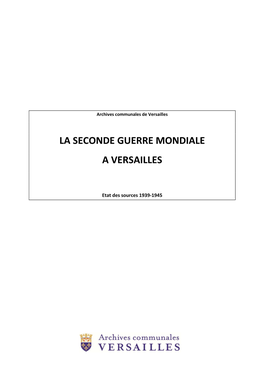 La Seconde Guerre Mondiale a Versailles