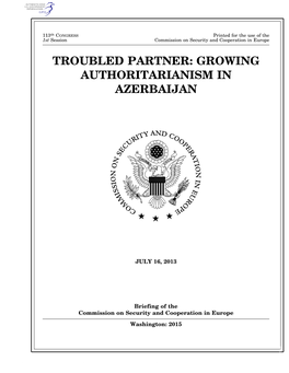 Troubled Partner: Growing Authoritarianism in Azerbaijan