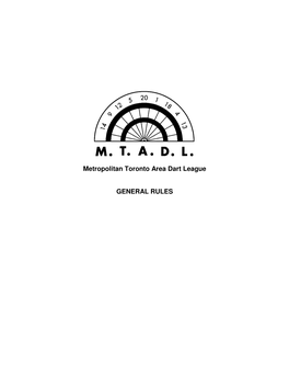 Metropolitan Toronto Area Dart League GENERAL RULES