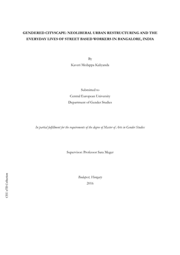 NEOLIBERAL URBAN RESTRUCTURING and the EVERYDAY LIVES of STREET BASED WORKERS in BANGALORE, INDIA by Kaveri