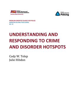 Understanding and Responding to Crime and Disorder Hotspots