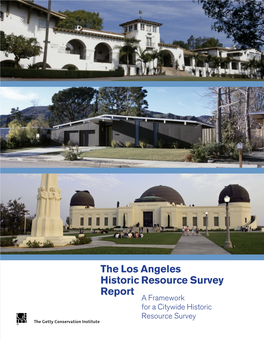 Los Angeles Historic Resource Survey Report: a Framework for a Citywide Historic Resource Survey