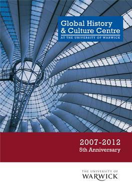 5Th Anniversary Global History and Culture Centre at the University of Warwick Global History & Culture Centre Who We Are