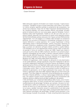 Fierrabras Occupa Un Posto Particolare; Essa Infatti È Non Soltan- to L’Ultimo Tentativo Operistico Portato a Compimento Dal Compositore, Ma Anche Il Più Ambizioso