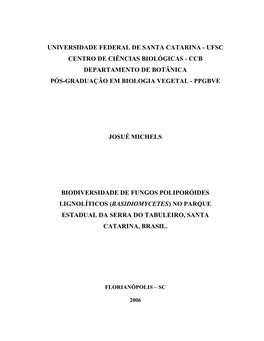 Basidiomycetes ) No Parque Estadual Da Serra Do Tabuleiro, Santa Catarina, Brasil