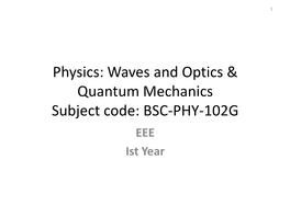 Physics: Waves and Optics & Quantum Mechanics Subject Code