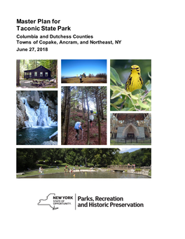 Master Plan for Taconic State Park Columbia and Dutchess Counties Towns of Copake, Ancram, and Northeast, NY June 27, 2018