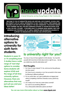 Is University Right for You? Students in Years 13 Or 14 Completing Level You May Or May Not Have Applied to UCAS Already