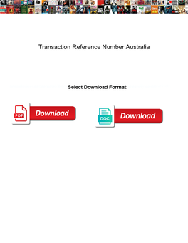 Transaction Reference Number Australia