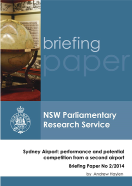 Sydney Airport: Performance and Potential Competition from a Second Airport Briefing Paper No 2/2014 by Andrew Haylen