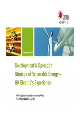 Development & Operation Strategy of Renewable Energy – HK Electric's
