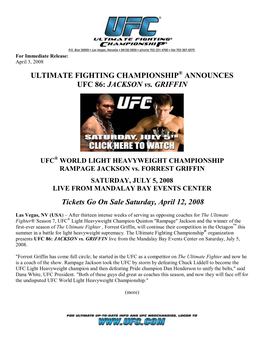 ULTIMATE FIGHTING CHAMPIONSHIP® ANNOUNCES UFC 86: JACKSON Vs