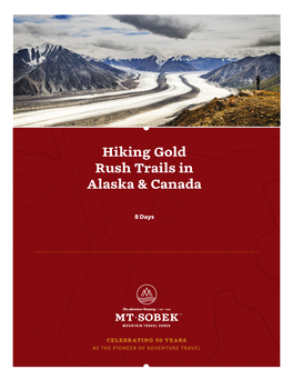 Hiking Gold Rush Trails in Alaska & Canada