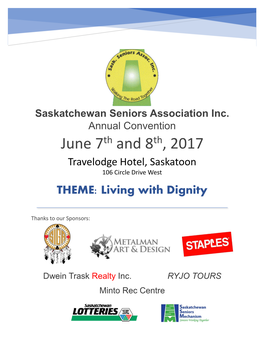 June 7Th and 8Th, 2017 Travelodge Hotel, Saskatoon 106 Circle Drive West