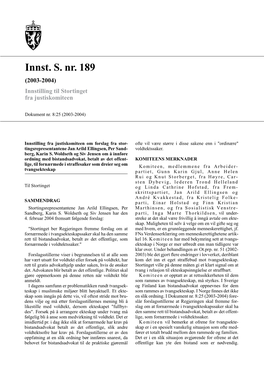 Innst. S. Nr. 189 (2003-2004) Innstilling Til Stortinget Fra Justiskomiteen