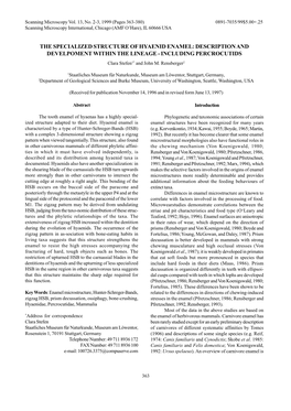 THE SPECIALIZED STRUCTURE of HYAENID ENAMEL: DESCRIPTION and DEVELPOMENT WITHIN the LINEAGE - INCLUDING PERCROCUTIDS Clara Stefen1* and John M