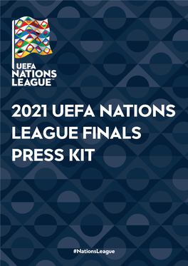 2021 Uefa Nations League Finals Press Kit