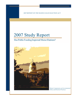 2007 Study Report Has Public Funding Improved Maine Elections?