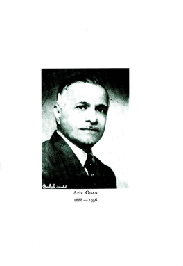 Aziz OGAN 1888 - 1956