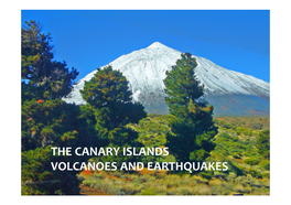 The Canary Islands Volcanoes and Earthquakes Location of the Canary Islands