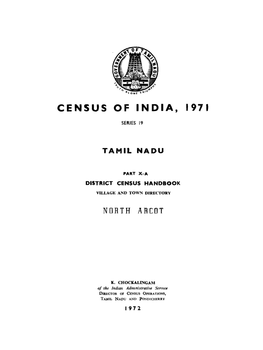 District Census Handbook, North Arcot, Part X-A, Series-19