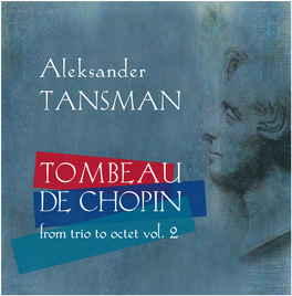 Tombeau De Chopin from Trio to Octet Vol