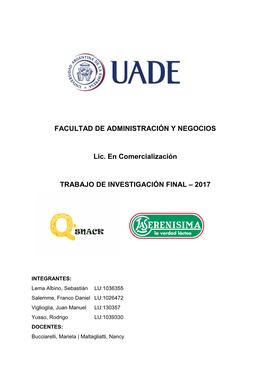 FACULTAD DE ADMINISTRACIÓN Y NEGOCIOS Lic. En Comercialización TRABAJO DE INVESTIGACIÓN FINAL – 2017