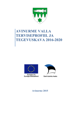 Avinurme Valla Terviseprofiil Ja Tegevuskava 2016-2020 2015