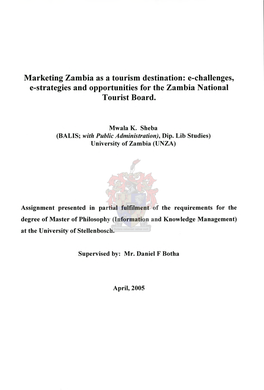 Marketing Zambia As a Tourism Destination: E-Challenges, E-Strategies and Opportunities for the Zambia National Tourist Board