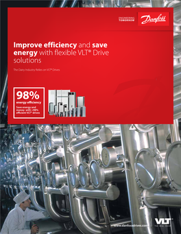 Improve Efficiency and Save Energy with Flexible VLT® Drive Solutions