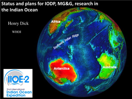 Dick IIOE-2 MG&G & IODP