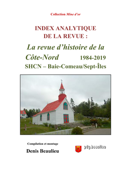 La Revue D'histoire De La Côte-Nord 1984-2019 SHCN – Baie-Comeau/Sept-Îles