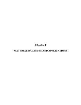 Chapter 4 MATERIAL BALANCES and APPLICATIONS